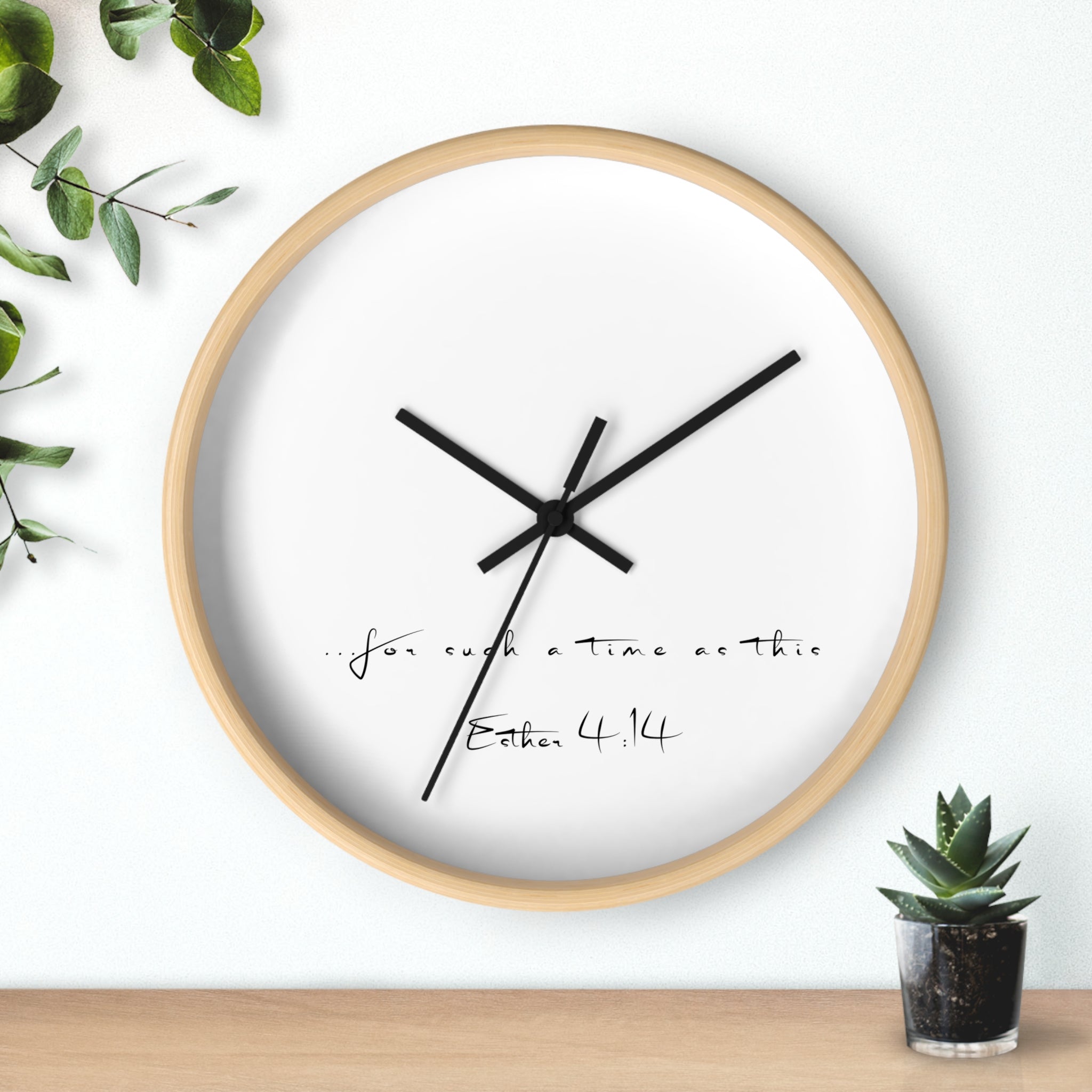 Inspirational Wall Clock - Natural Wood "...for such a time as this." Esther 4:14