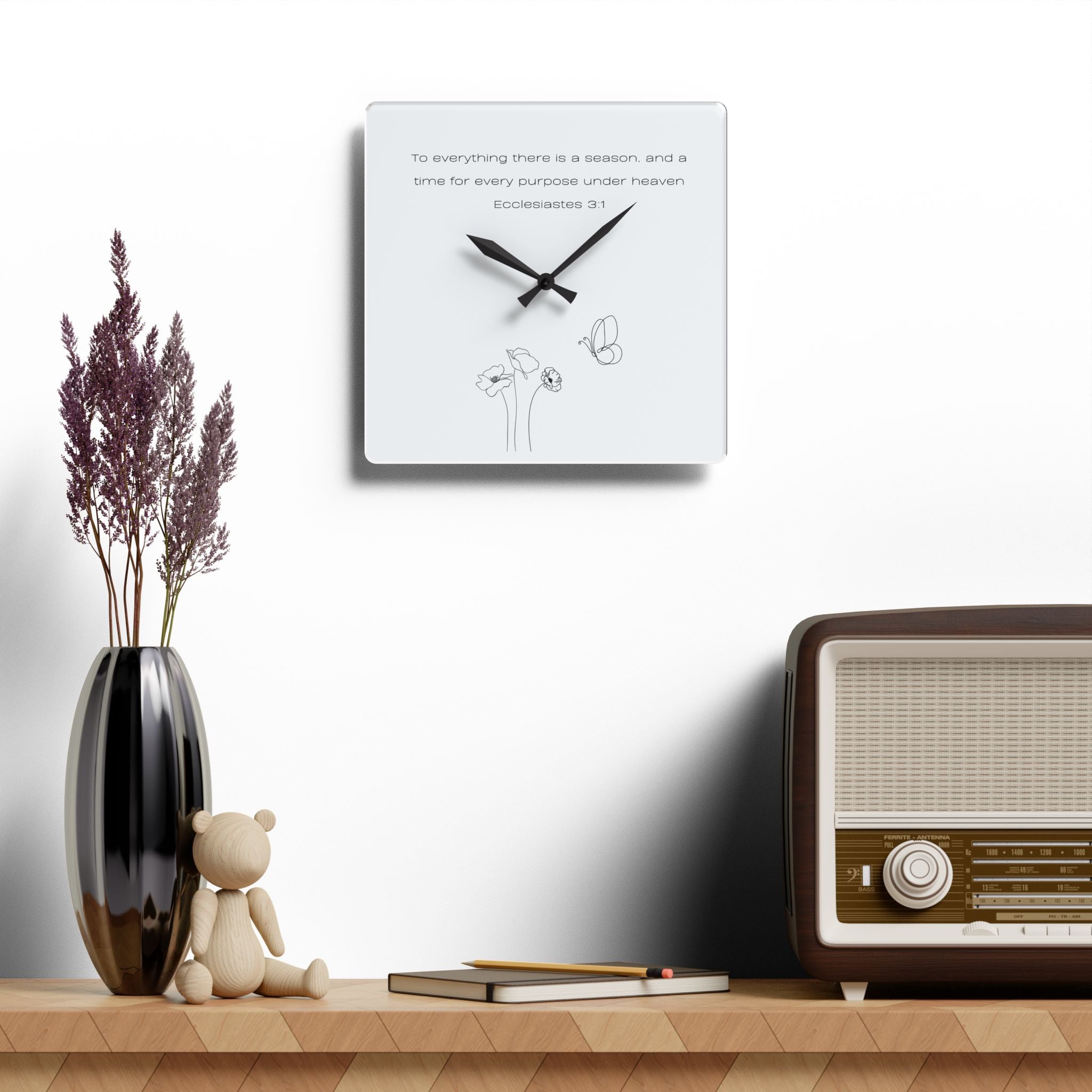Inspirational Wall Clock - Acrylic Square "...there is a season, and a time... Ecclesiastes 3:1