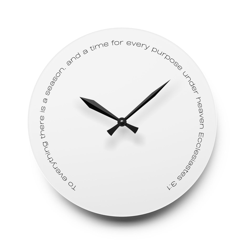 Inspirational Wall Clock - Acrylic Round  "...so teach us to number our days..." Psalm 90:12