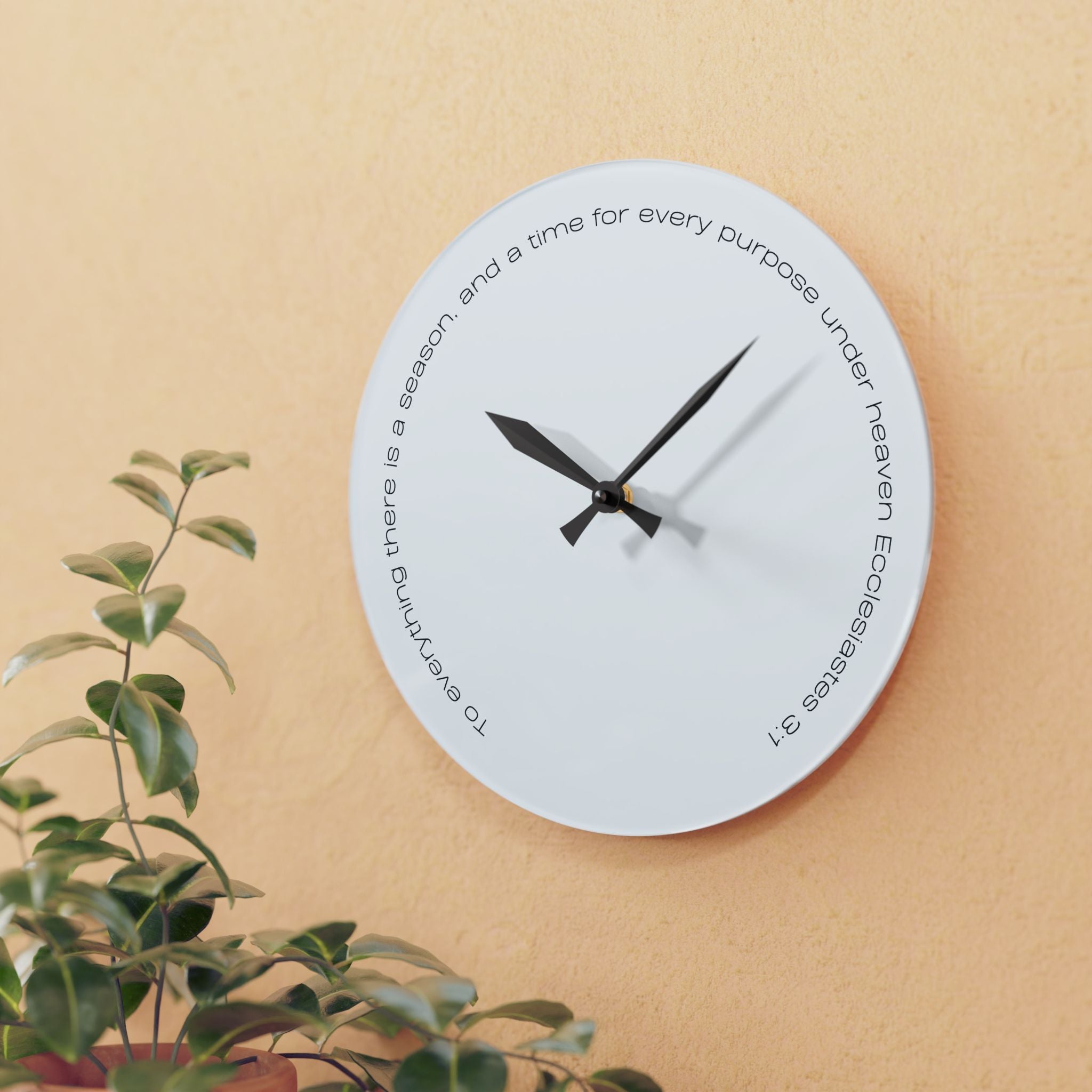 Inspirational Wall Clock - Acrylic Round  "...so teach us to number our days..." Psalm 90:12